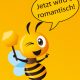 Comic-Biene kündigt Gedicht über Honig an und sagt: Jetzt wird's romantisch!